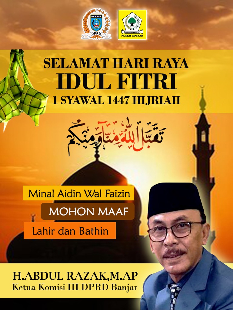 H Abdul Razak MAP Ketua Komisi III DPRD Banjar Mengucapkan Selamat Hari Raya Idul Fitri 1 Syawal 1447 Hijriah
