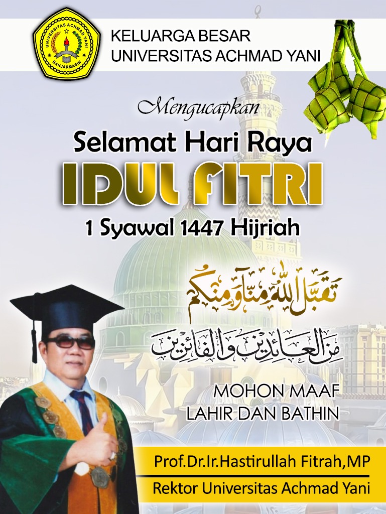 Prof Dr Ir Hastirullah Fitrah MP Rektor Uvaya Mengucapkan Selamat Hari Raya Idul Fitri 1 Syawal 1447 Hijriah