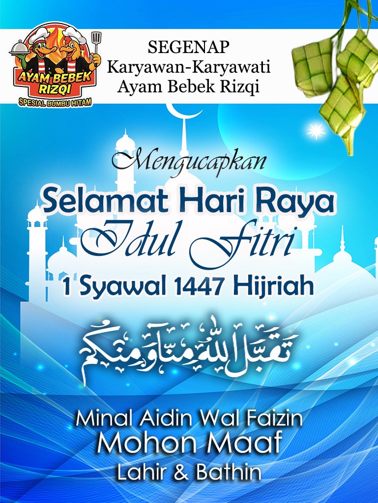 Segenap Karyawan Karyawati Ayam Bebek Rizqi Mengucapkan Selamat Hari Raya Idul Fitri 1 Syawal 1447 Hijriah