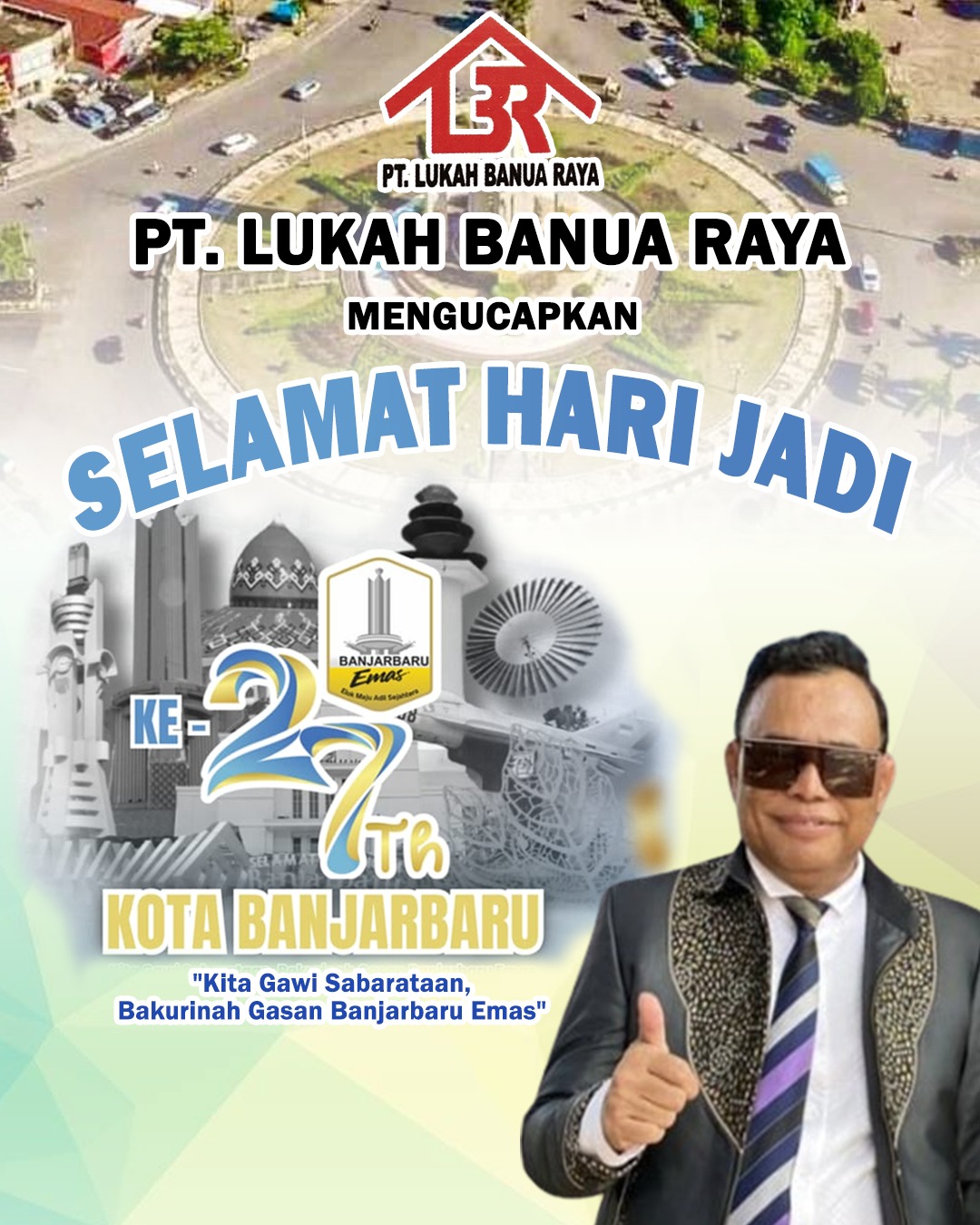 PT Lukah Banua Raya Mengucapkan Selamat Hari Jadi ke-27 Kota Banjarbaru 20 April 2026