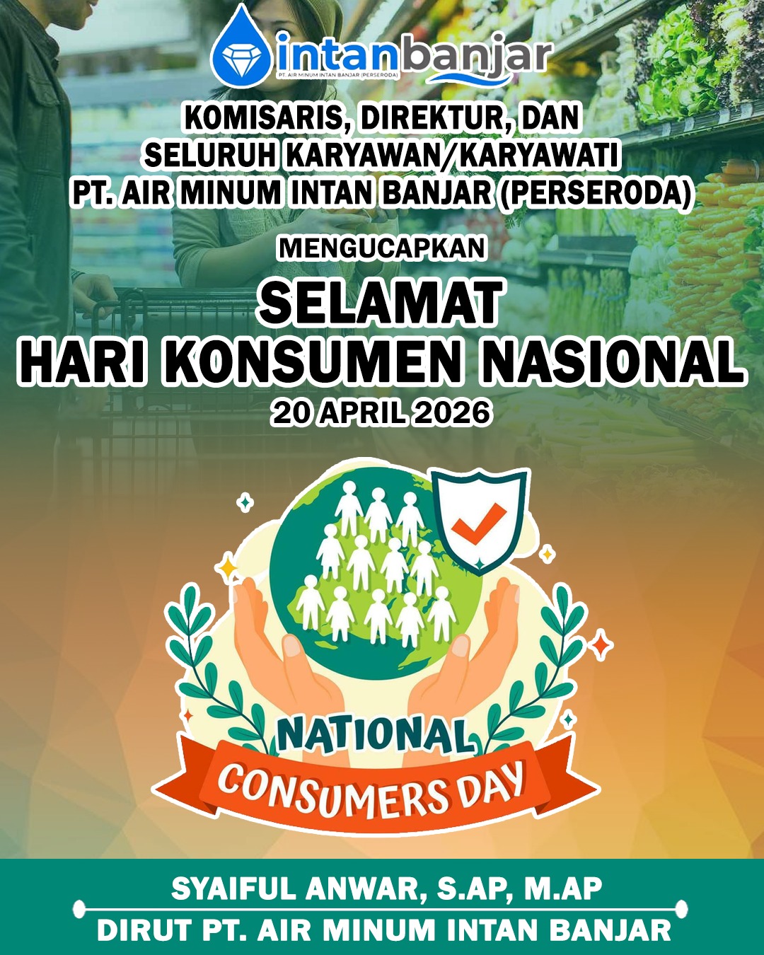 Syaiful Anwar SAP MAP PTAM Intan Banjar Mengucapkan Selamat Hari Konsumen Nasional 20 April 2026