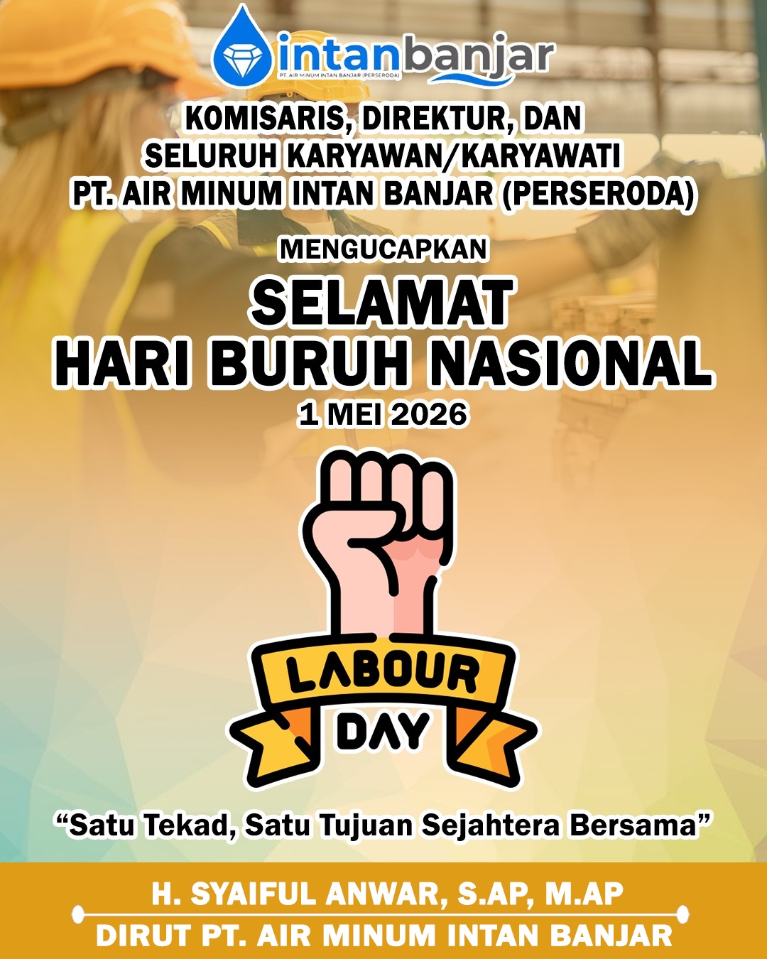 H Syaiful Anwar SAP MAP PTAM Intan Banjar Mengucapkan Selamat Hari Buruh 1 Mei 2026