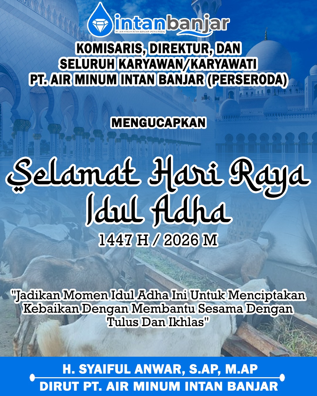 H Syaiful Anwar SAP MAP PTAM Intan Banjar Mengucapkan Selamat Hari Raya Idul Adha 1447 Hijriah