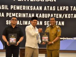 13 Kali Berturut-turut, Pemkab HSS Raih WTP Pemeriksaan BPK