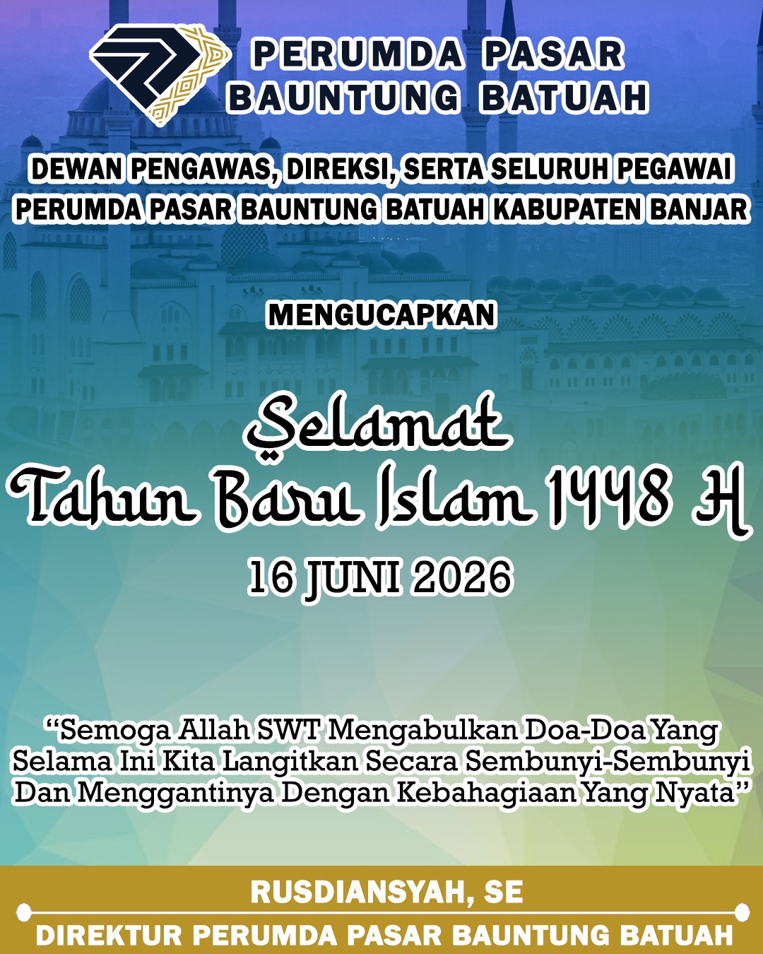 Riduansyah SE Perumda Pasar Bauntung Batuah Mengucapkan Selamat Tahun Baru Islam 1 Muharram 1448 Hijriah