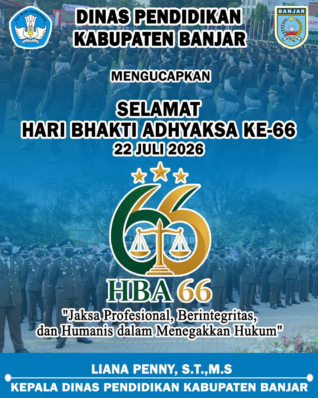Liana Penny ST MS Disdik Kabupaten Banjar Mengucapkan Selamat Hari Bhakti Adhyaksa 22 Juli 2026