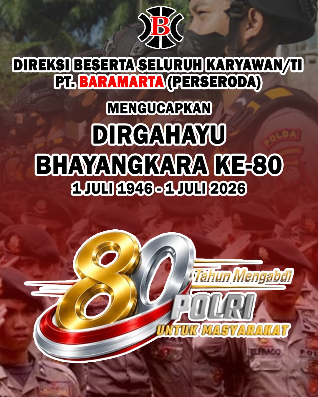 PT Baramarta Perseroda Mengucapkan Dirgahayu Bhayangkara 1 Juli 2026