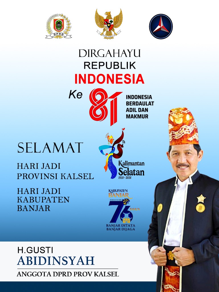 H Gusti Abidinsyah Mengucapkan Selamat Hari Jadi ke-76 Kabupaten Banjar dan Provinsi Kalimantan Selatan Serta Dirgahayu RI 81