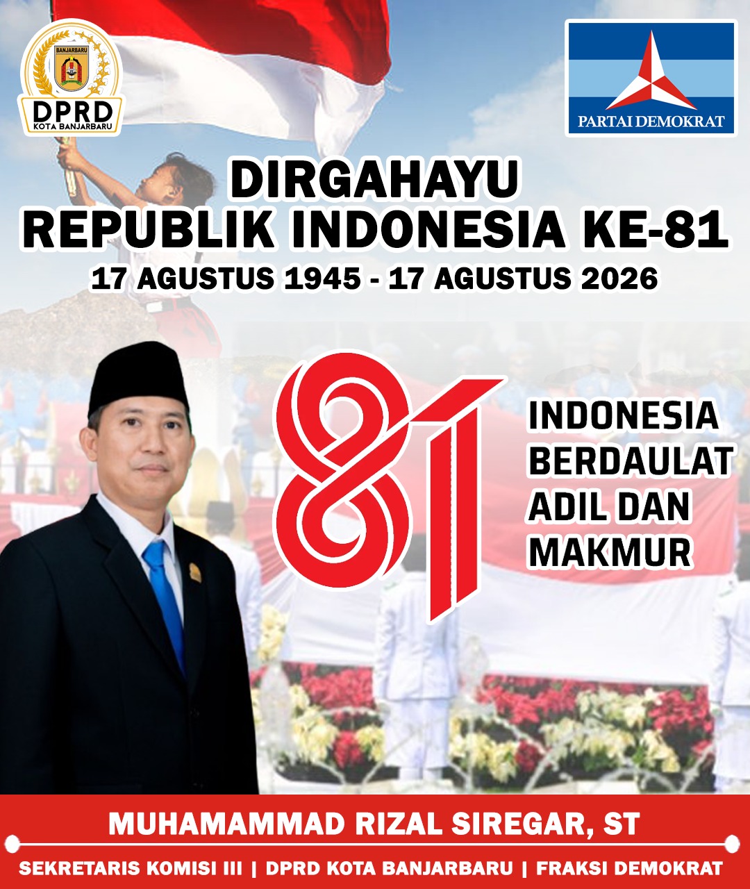 Muhammad Rizal Siregar ST DPRD Banjarbaru Mengucapkan Dirgahayu Republik Indonesia 81