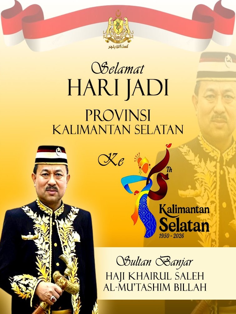 Pangeran Khairul Saleh Mengucapkan Selamat Hari Jadi ke-76 Provinsi Kalimantan Selatan (Kalsel) 14 Agustus 2026