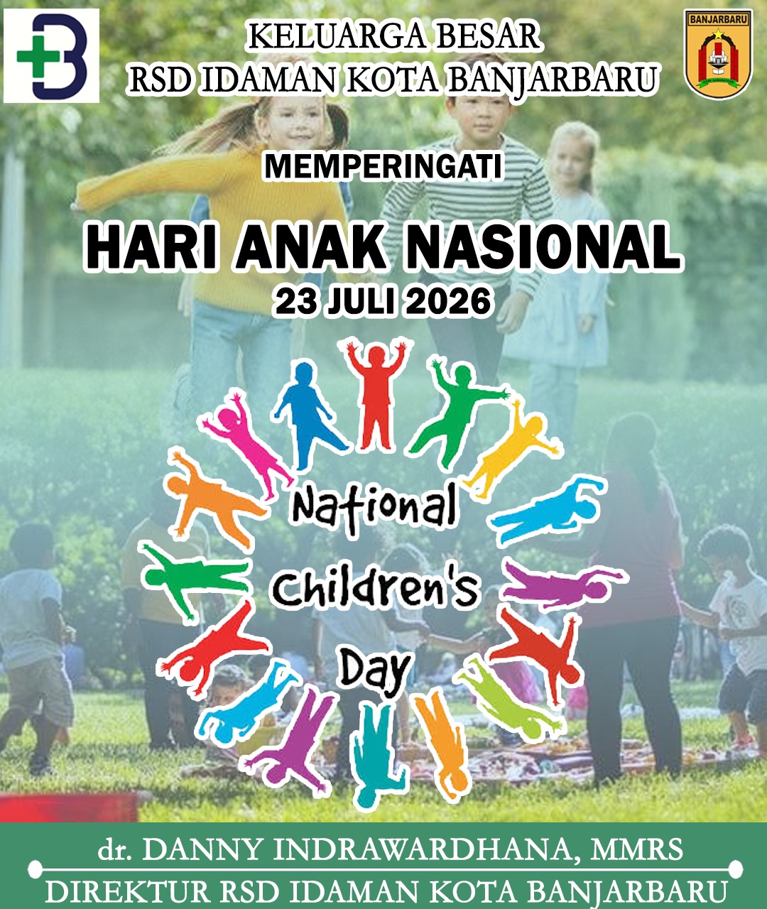 dr Danny Indrawardhana MMRS RSD Idaman Banjarbaru Memperingati Hari Anak Nasional 23 Juli 2026