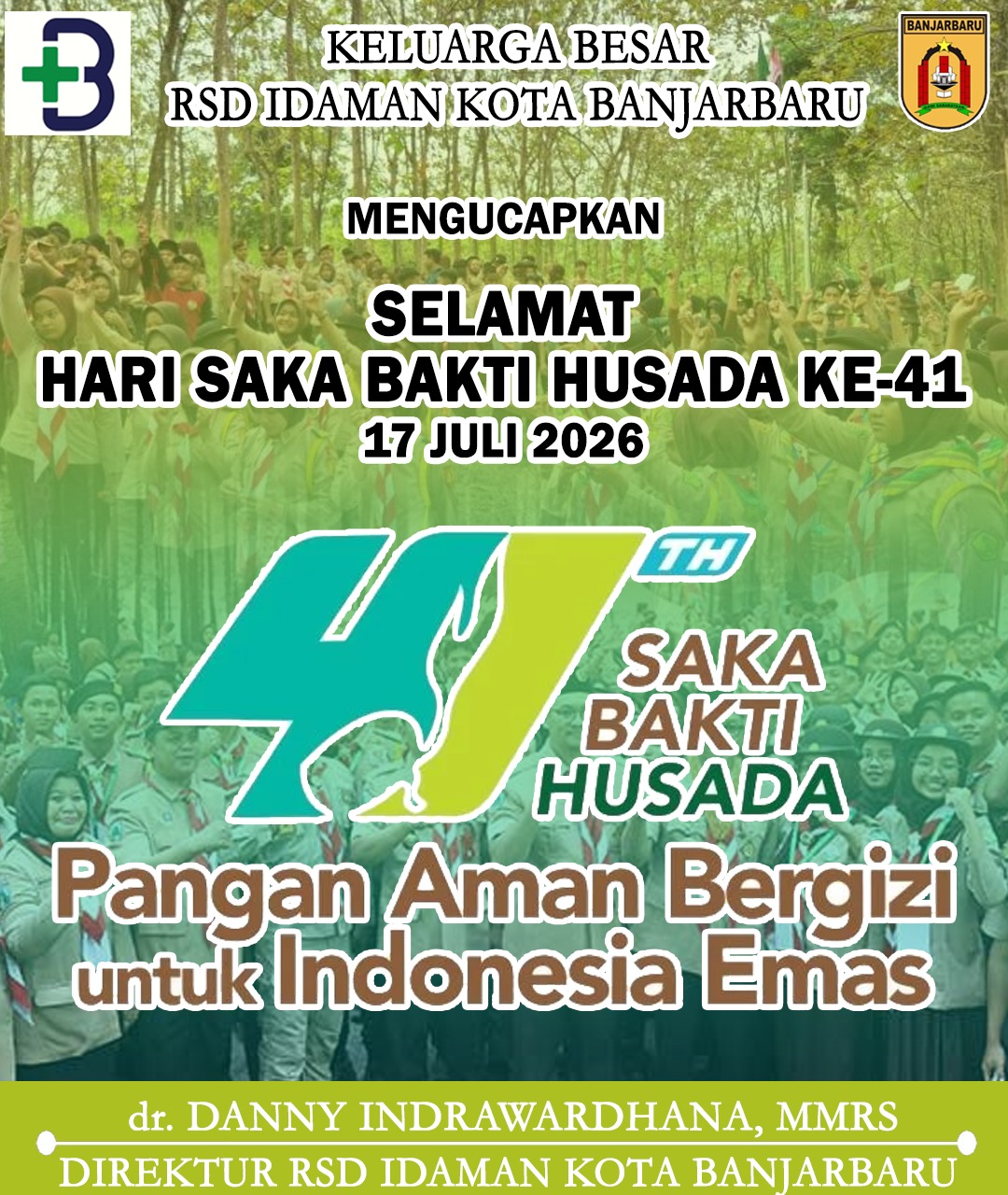dr Danny Indrawardhana MMRS RSD Idaman Banjarbaru Mengucapkan Selamat Hari Bhakti Saka Husada 17 Juli 2026