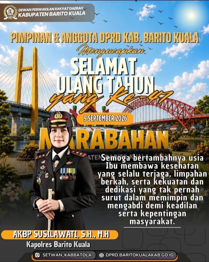 Pimpinan dan Anggota DPRD Batola Mengucapkan Selamat Ulang Tahun ke-47 Kapolres Batola AKBP Susilawati 9 September 2026