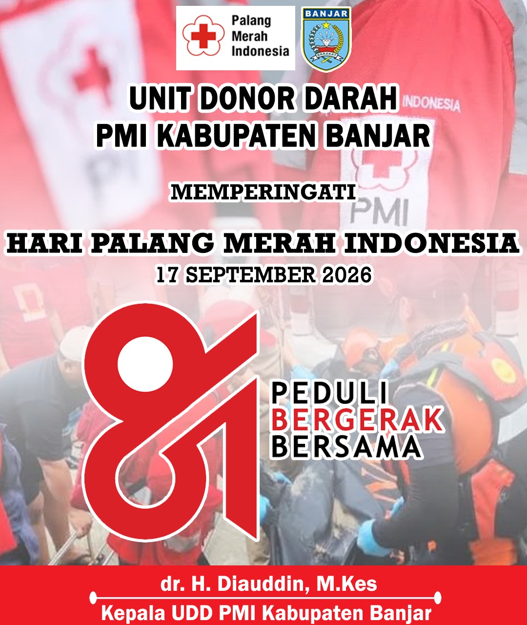 Unit Donor Darah PMI Kabupaten Banjar Memperingati Hari Palang Merah Indonesia 17 September 2026