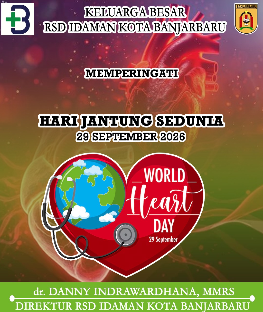 dr Danny Indrawardhana MMRS RSD Idaman Banjarbaru Memperingati Hari Jantung Sedunia 29 September 2026