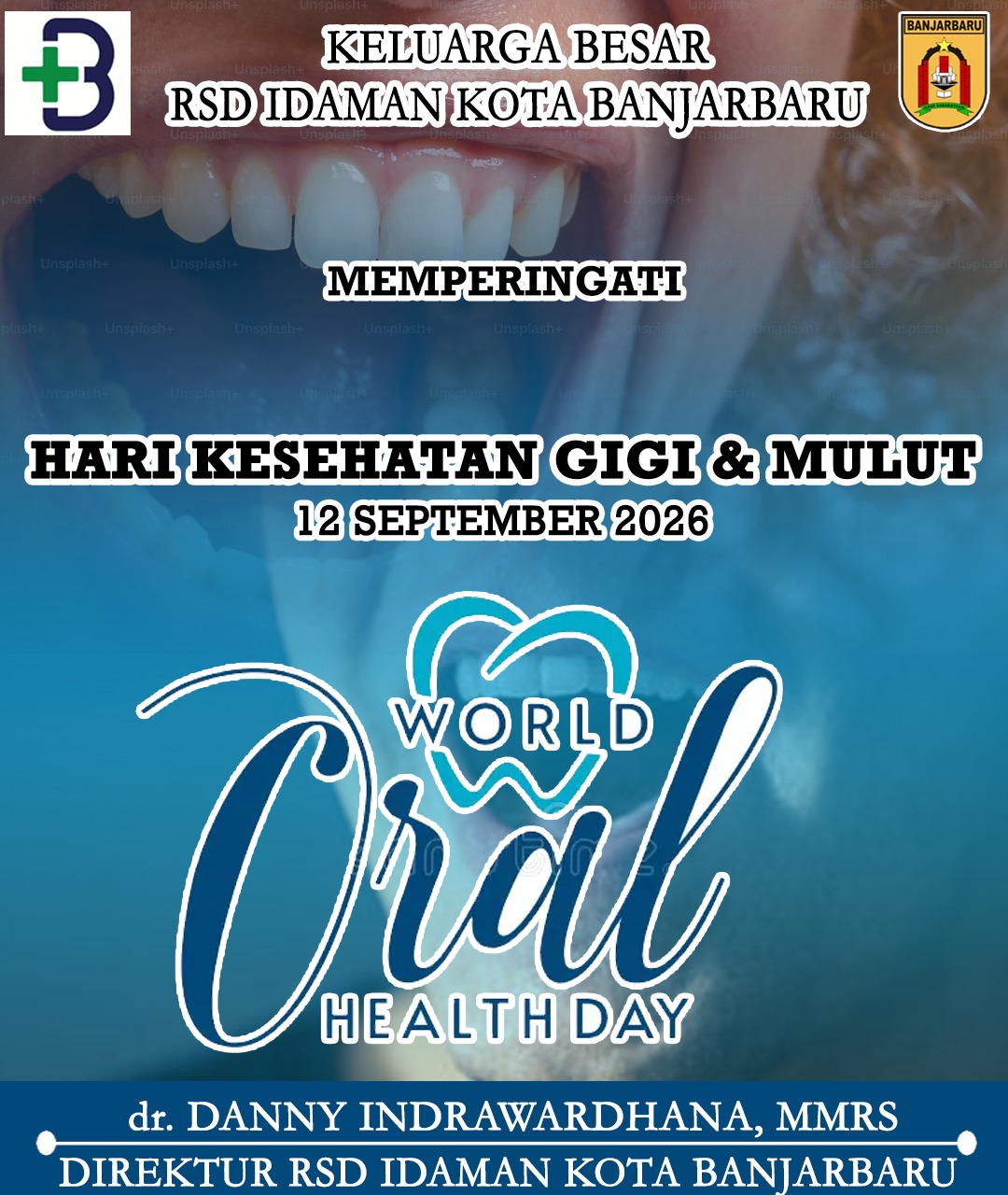 dr Danny Indrawardhana MMRS RSD Idaman Banjarbaru Memperingati Hari Kesehatan Gigi dan Mulut 12 September 2026